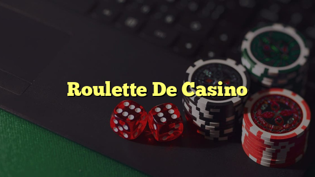 Roulette De Casino