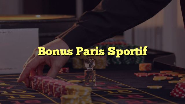 Bonus Paris Sportif