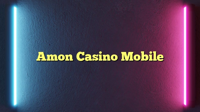 Amon Casino Mobile