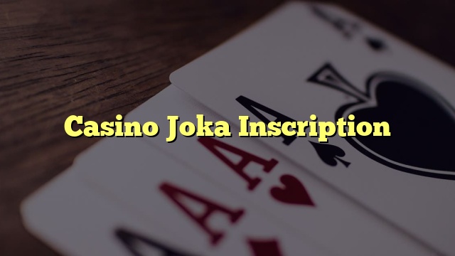 Casino Joka Inscription