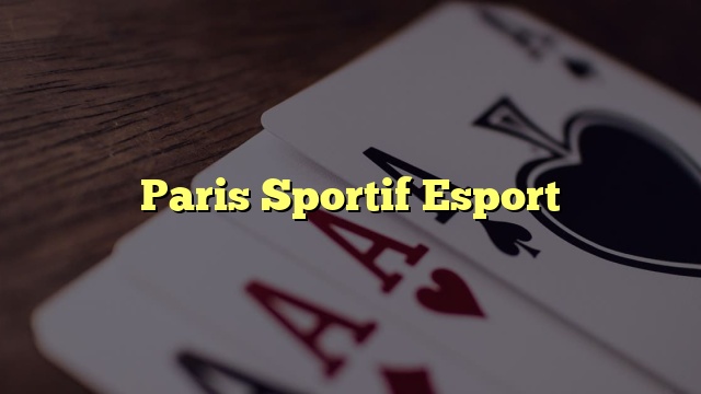 Paris Sportif Esport