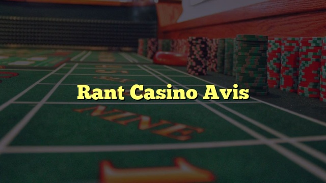 Rant Casino Avis