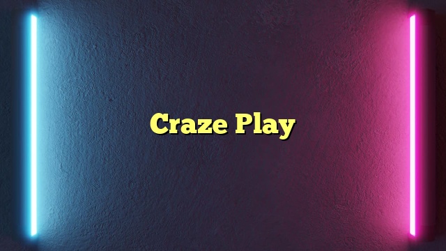 Craze Play